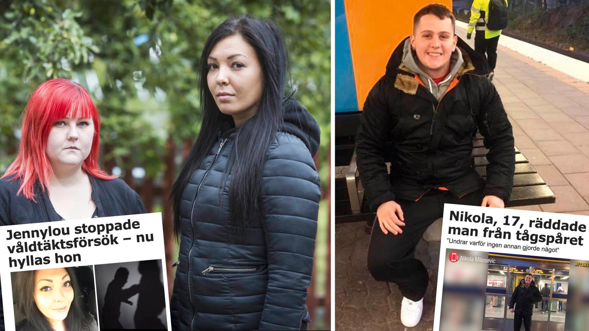 Jenny Englund grep in och stoppade en våldtäkt, och Nikola Milosevic räddade en man från tågspåret. Båda är de exempel på Svenska Hjältar.