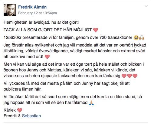 Såhär skrev Fredrik Almén i Facebookgruppen när de hade avslöjat insamlingen för Jenny.