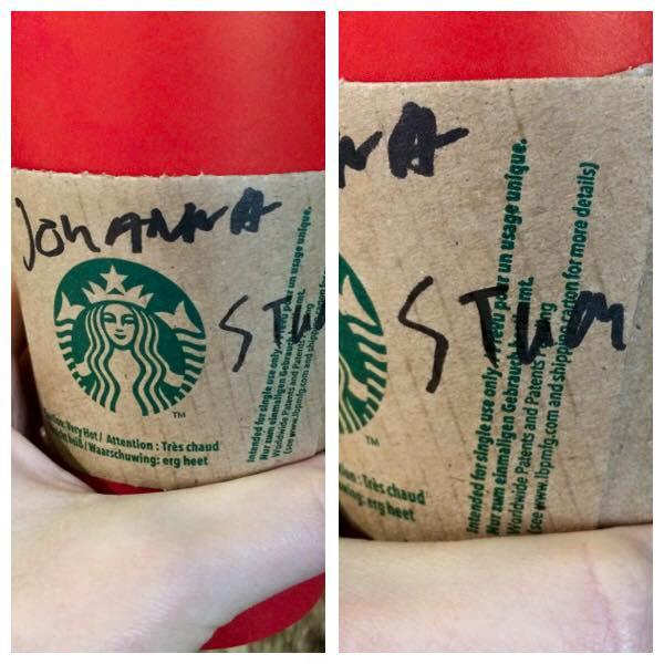 Så här stod det på kaffemuggen som Johanna fick på Starbucks.
