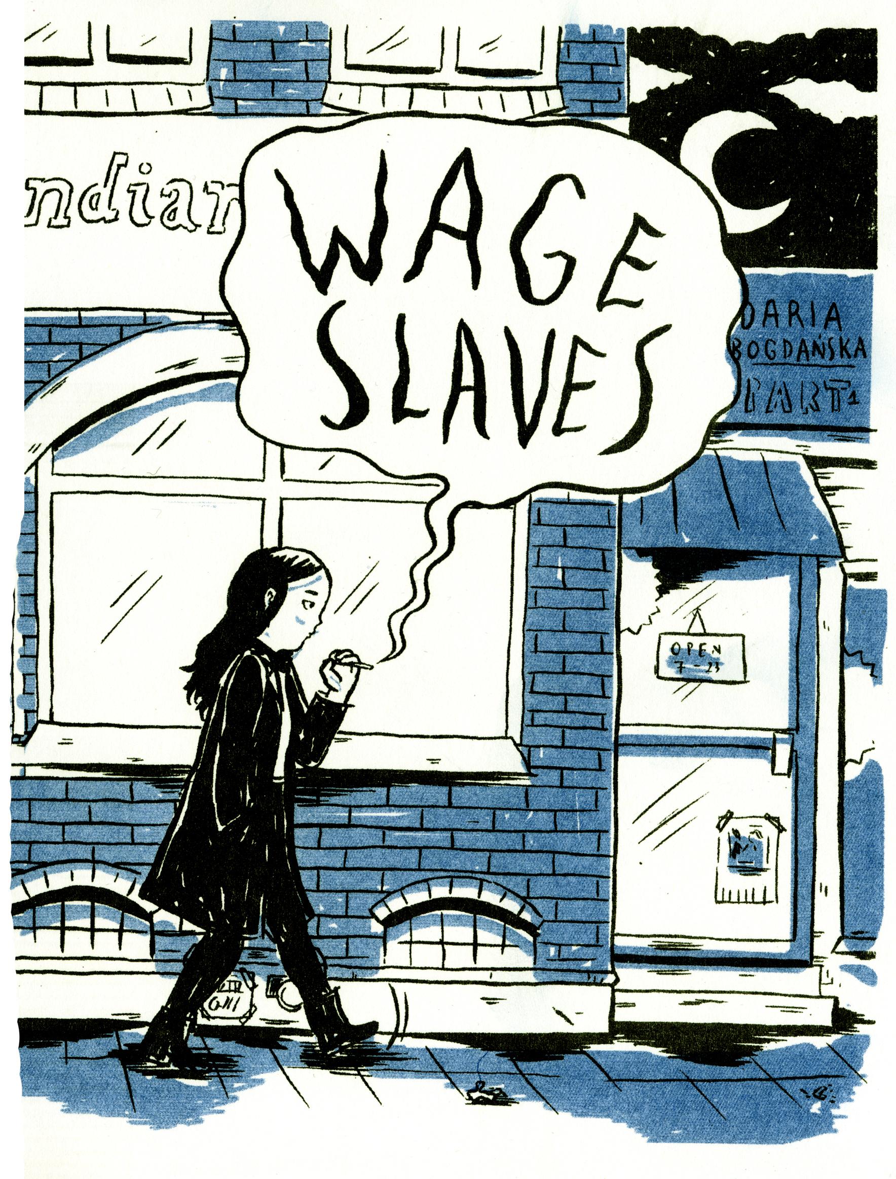 Daria Bogdanskas seriealbum ”Wage slaves” från 2016 (Ordfront), om restaurangpersonal som utnyttjas av arbetsgivare.