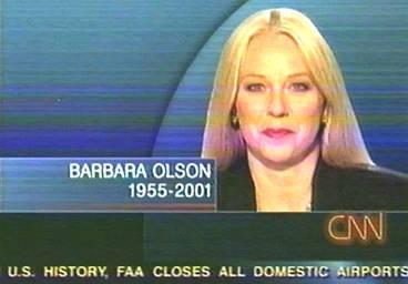 REpORTER PÅ CNN - Vad ska jag säga åt piloten att göra? Det var CNN-reportern Barbara Olsons sista ord till sin make, general Ted Olson. Därefter kraschade planet rakt in i försvarshögkvarteret Pentagon.