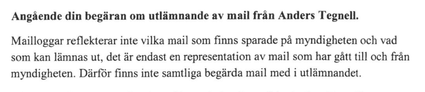 Flera mejl saknades när Aftonbladet begärde ut Tegnells mejl .