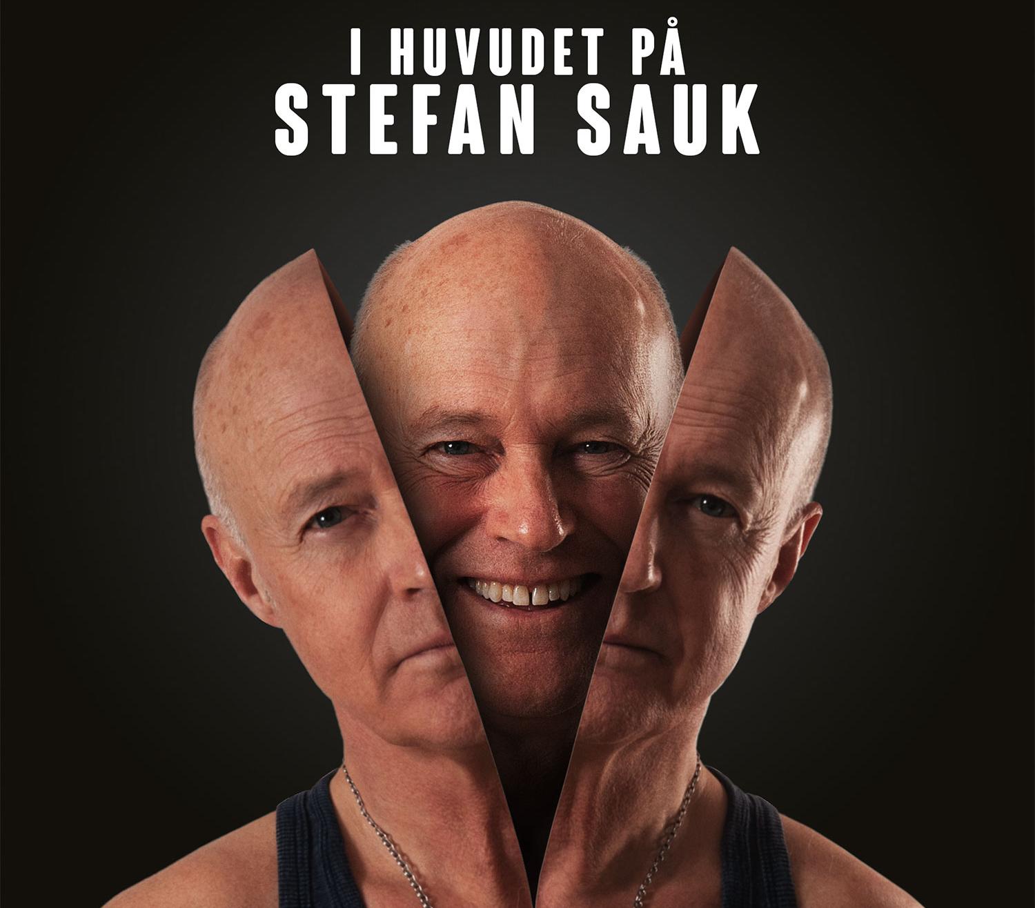 ”I huvudet på Stefan Sauk”.