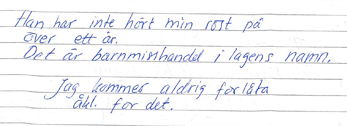 I ett brev till Aftonbladet beskriver Johanna Möller restriktionerna mot henne som ”barnmisshandel i lagens namn.”