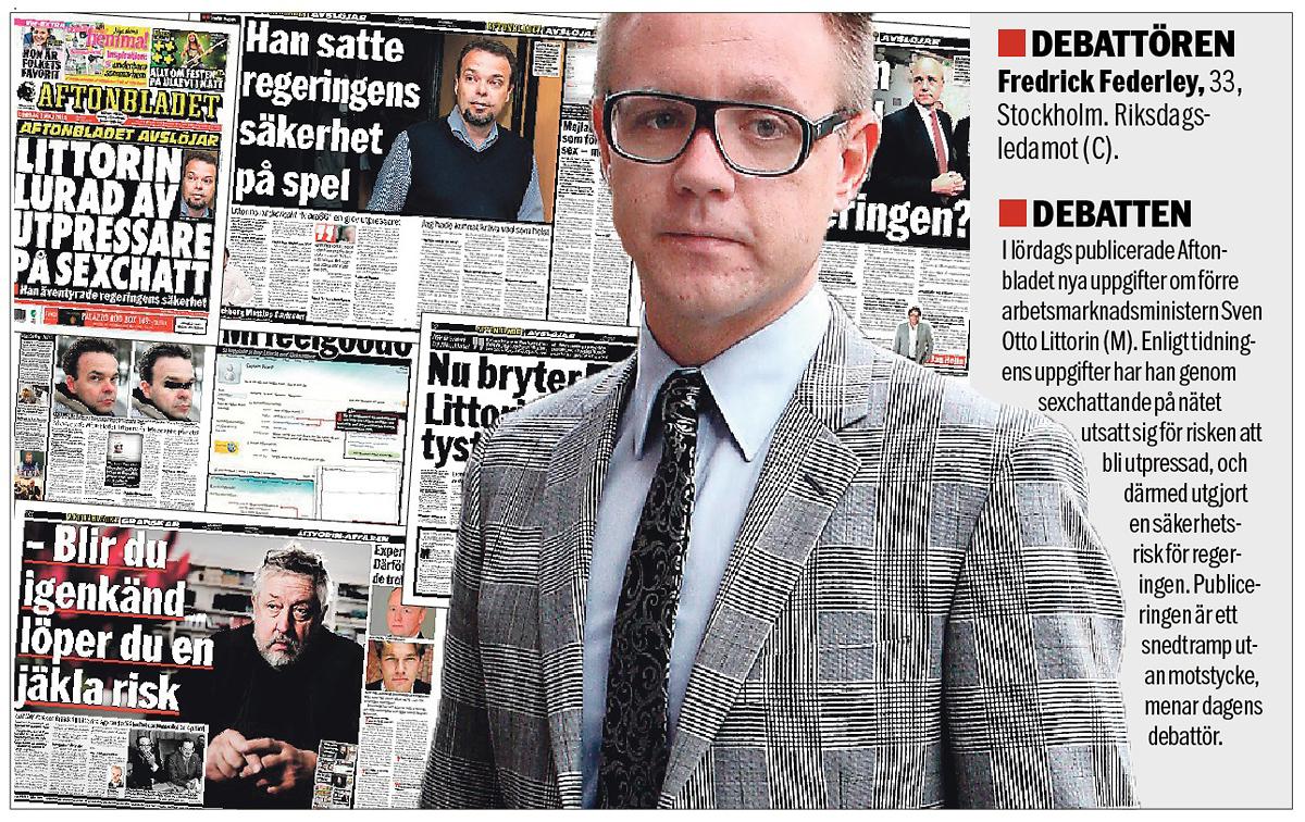 Fredrick Federley går till attack mot Aftonbladets publicering av Sven Otto Littorins förehavanden på internet.