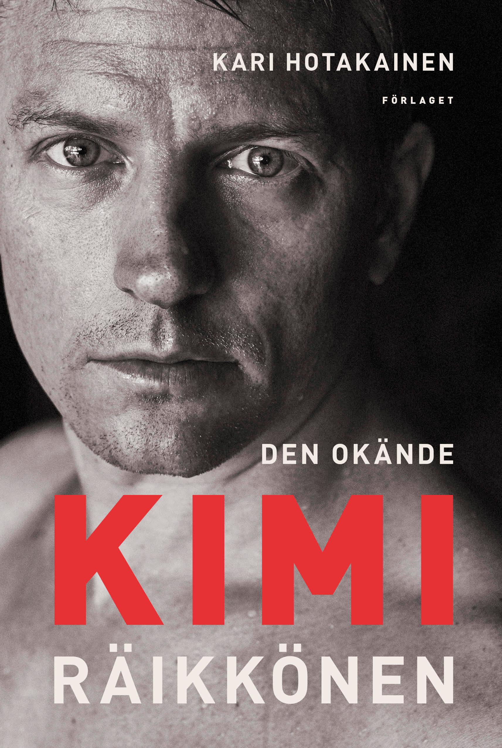 Kari Hotakainen har skrivit boken ”Den okände Kimi Räikkönen”, där vänner och familj berättar om livet på och utanför F1-banan – och om vägen från hemmet i Finland till Formel 1.