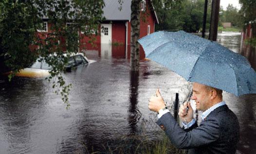 ett misslyckande Översvämningarna i Sverige pekar på problemet med en regering som låtsas som att det regnar. Klimatet är ett av Reinfeldts stora misslyckanden.