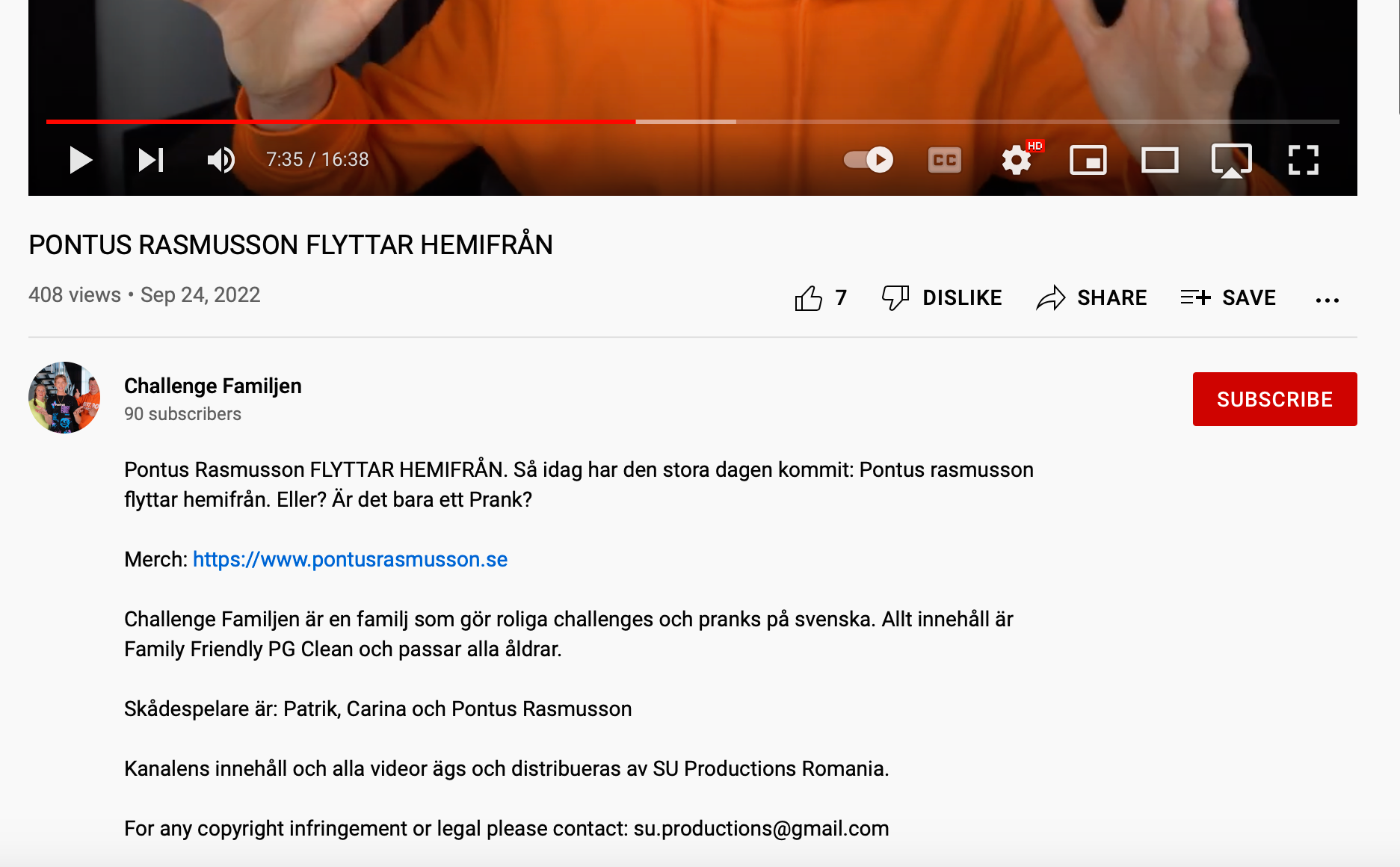 Beskrivningen på Pontus Rasmussons tredje Youtubekanal ”Challenge familjen”.