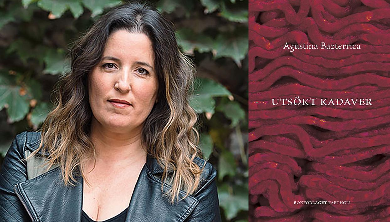 Agustina Bazterrica (född 1974) är en av de mest omtalade författarna från Argentina. ”Utsökt kadaver” vann det prestigefyllda priset Premio Clarin Novela.