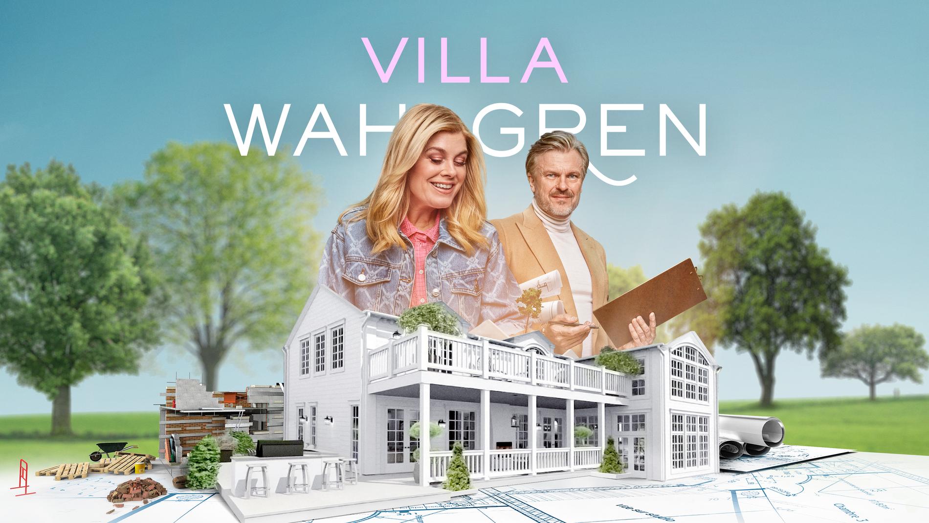 ”Villa Wahlgren” med Thomas Sandell och Pernilla Wahlgren.