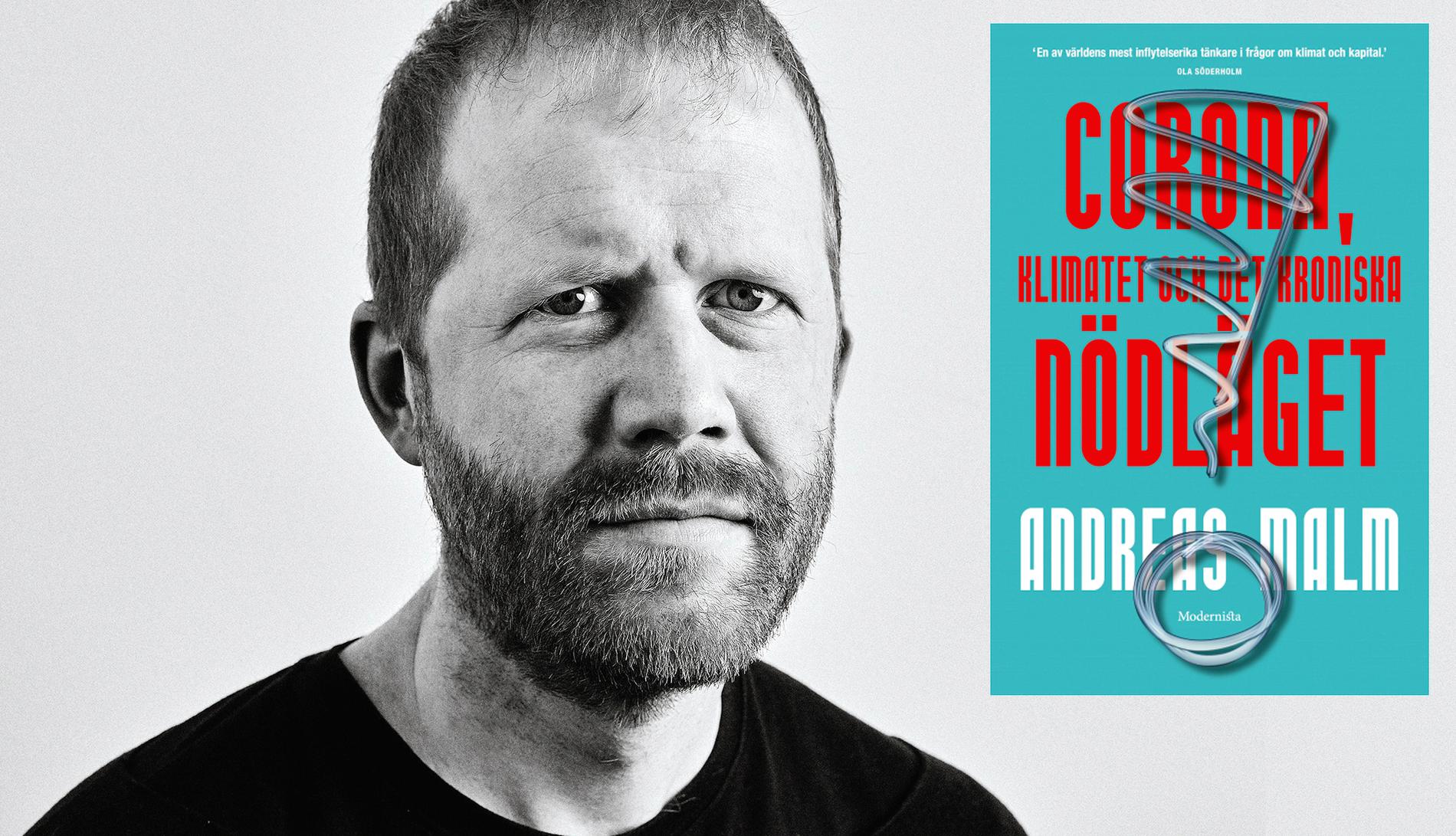  Andreas Malm har skrivit  ”Corona, klimatet och det kroniska nödläget”.