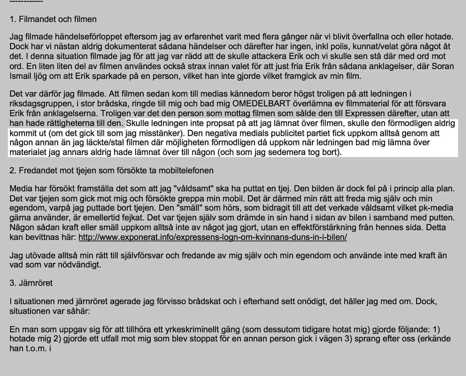 Aftonbladet har tagit del av Kent Ekeroths brev till SD-s medlemsutskott efter järnrörsskandalen.