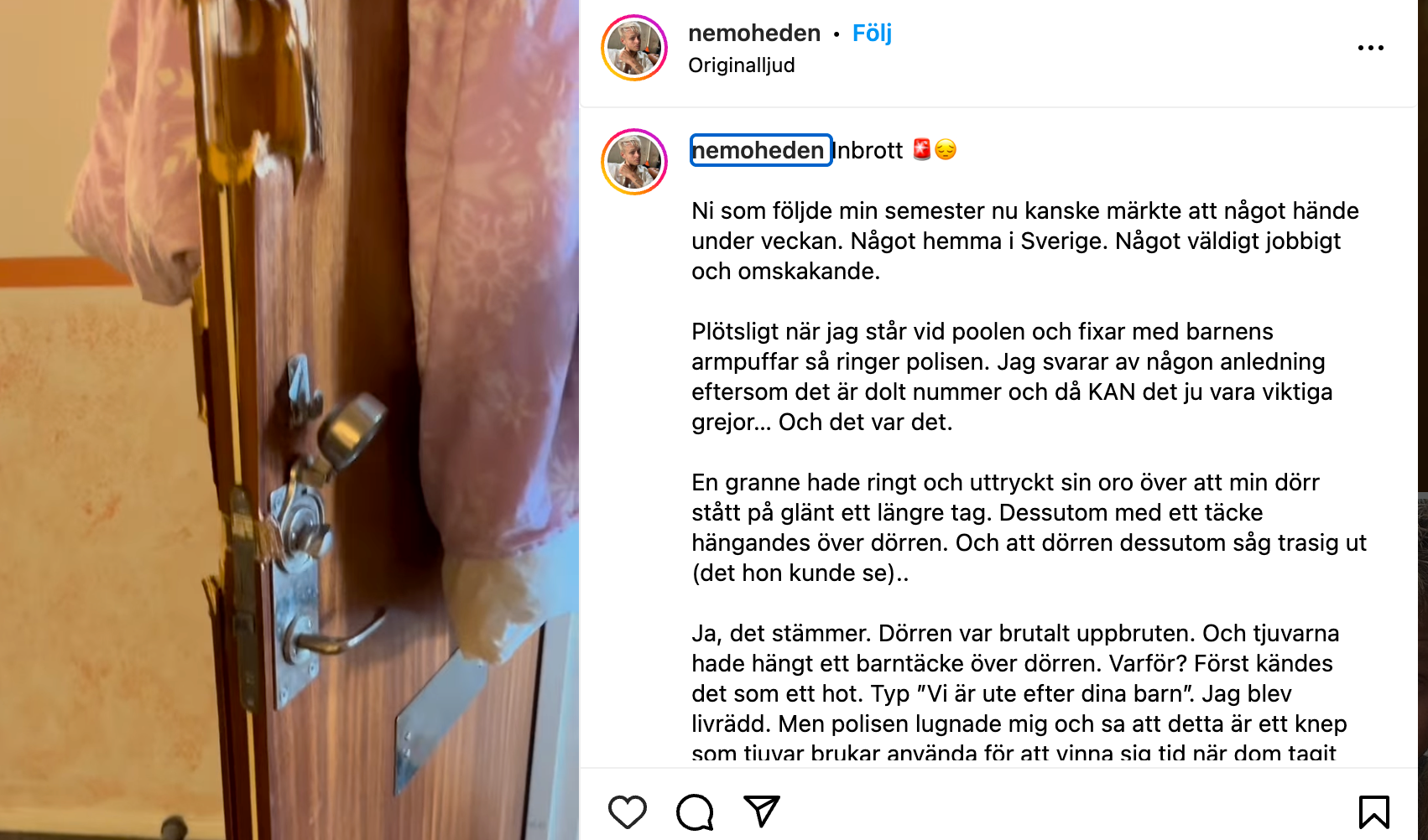 Nemo Hedén berättade om inbrottet i ett inlägg på Instagram.