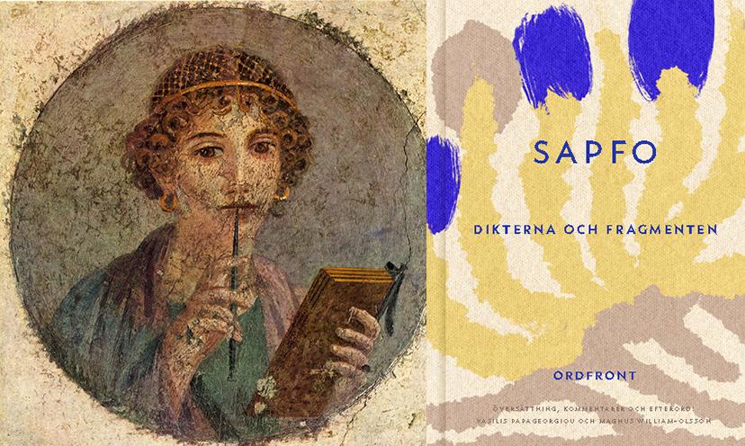 Den så kallade ”Sapfo” fresk från Pompeji (cirka 50 eKr), Arkeologiska museet i Neapel. ”Det är bara att tacka och buga djupt för Vasilis Papageorgiou och Magnus William-Olsson som nu för andra gången kommer med en volym Sapfoöversättningar” skriver Göran Greider.