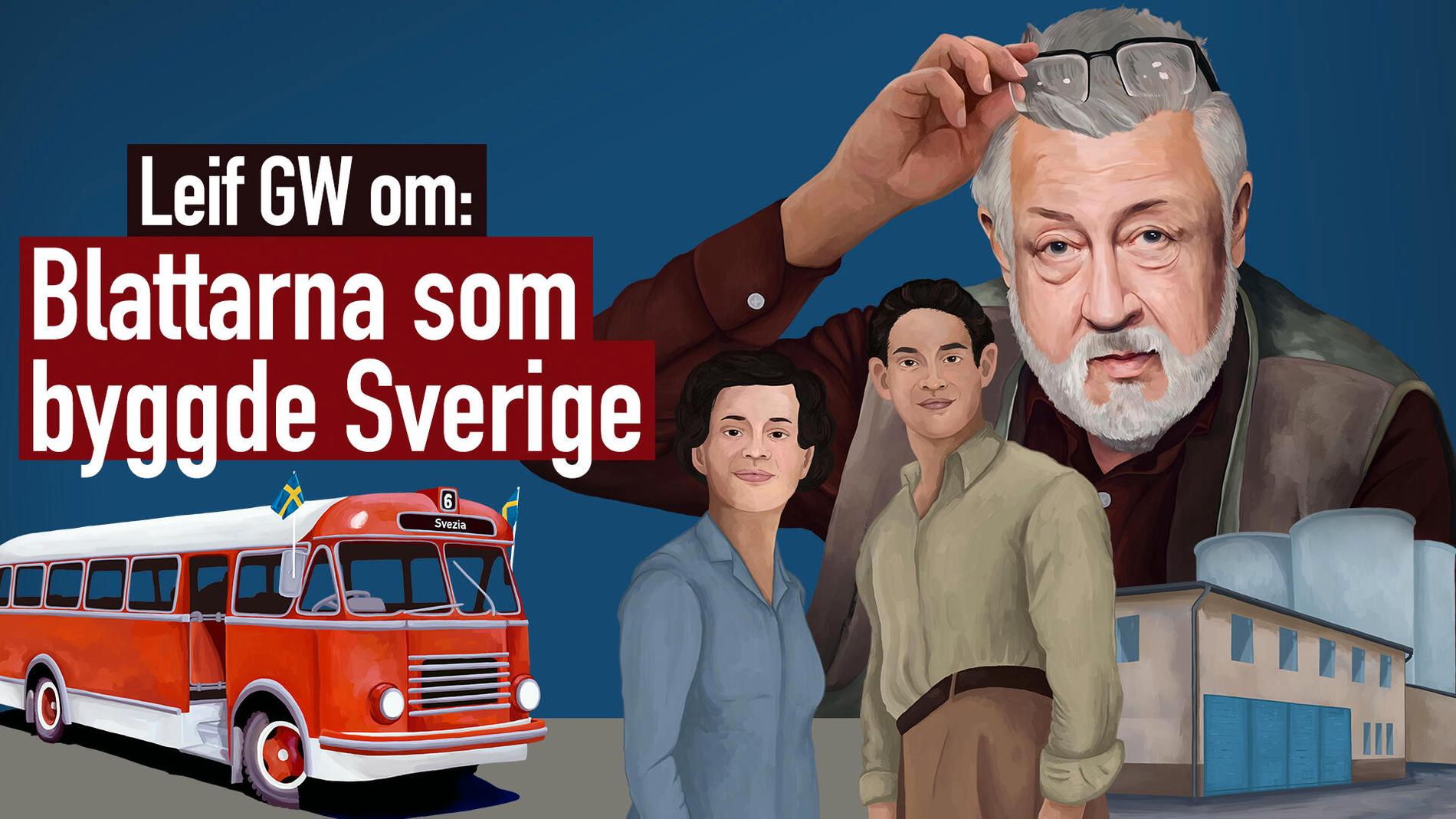”Blattarna som byggde Sverige”.