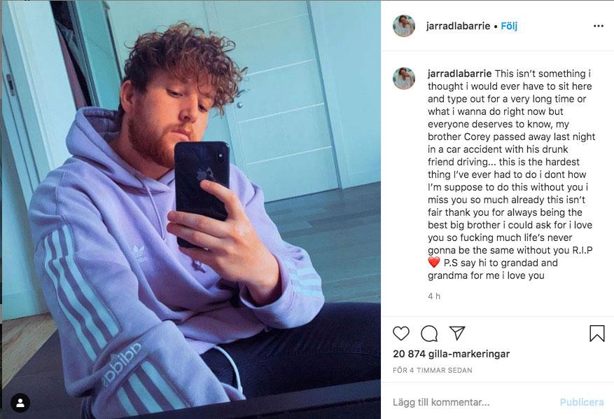 Familjen till Corey La Barrie (bilden) bekräftade under måndagen det tragiska dödsfallet i sociala medier.