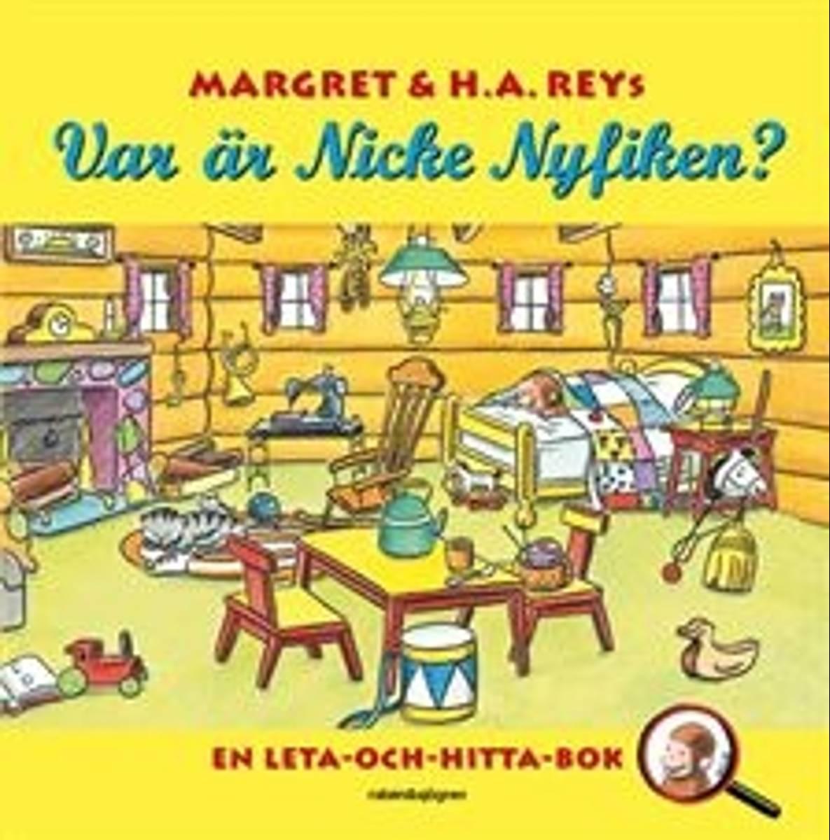 Var är Nicke Nyfiken? av Margret & H. A. Rey.