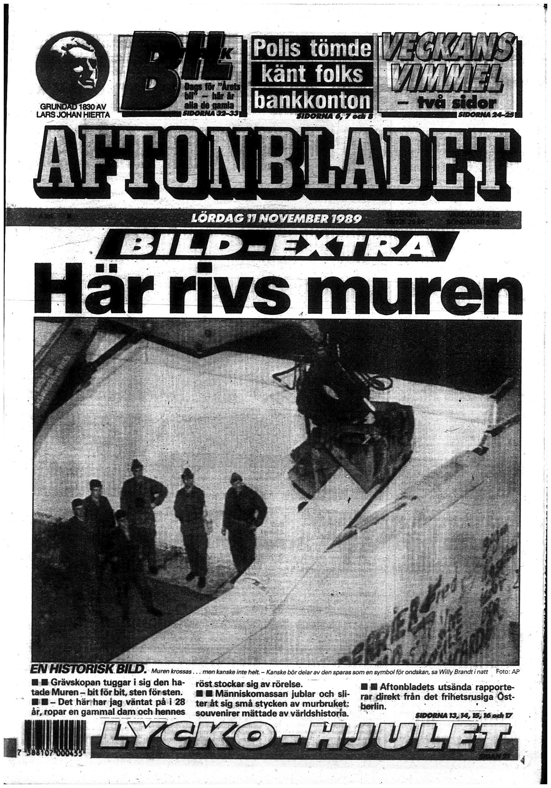 Först dagen efter muren revs, den 11 november, var nyheten på Aftonbladets löpsedel.