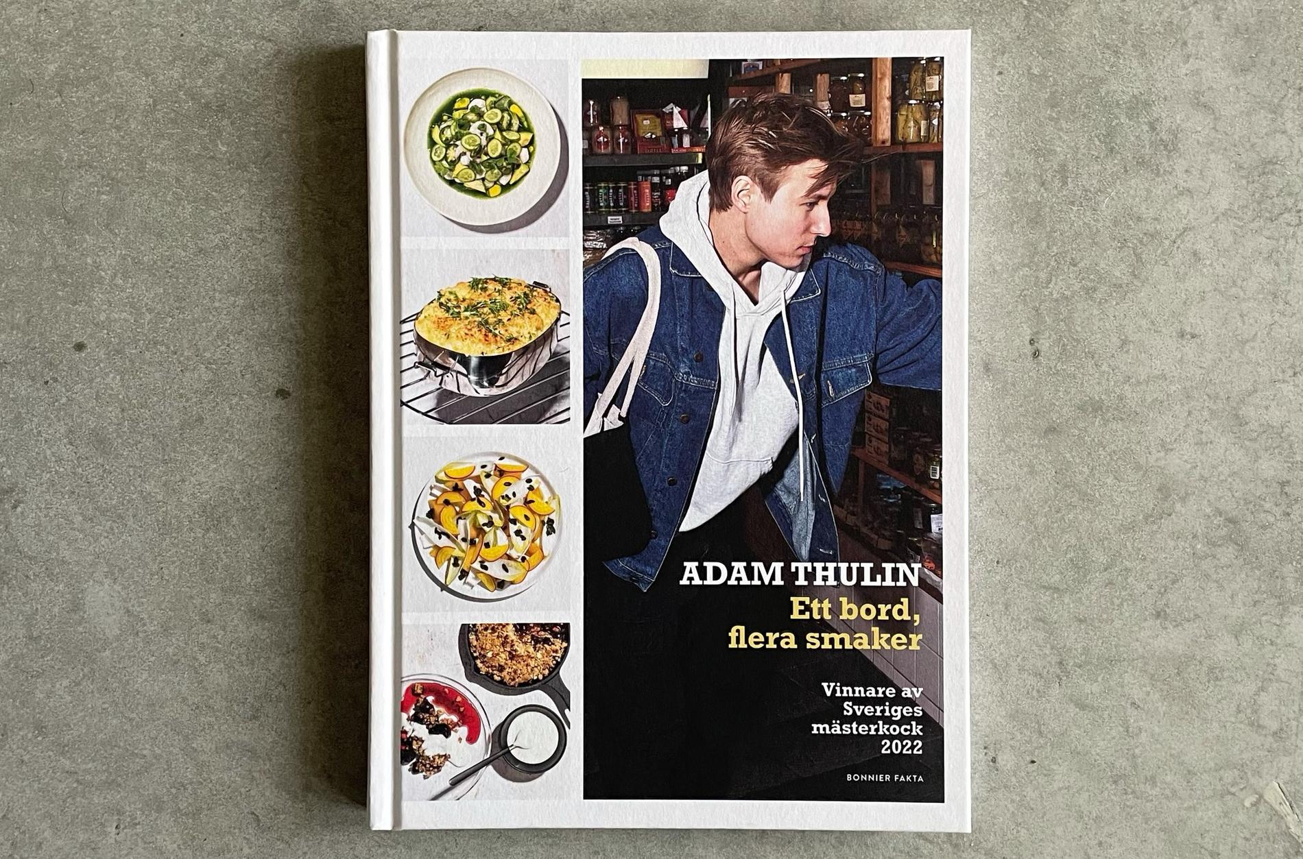 Adam Thulins kokbok ”Ett bord, flera smaker”.