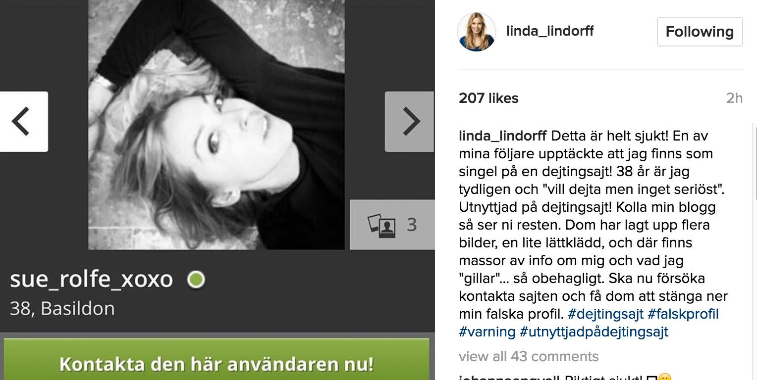 ”Det är fruktansvärt”, sägerLinda Lindorff om att hennes bilder används på dejtingssajter.