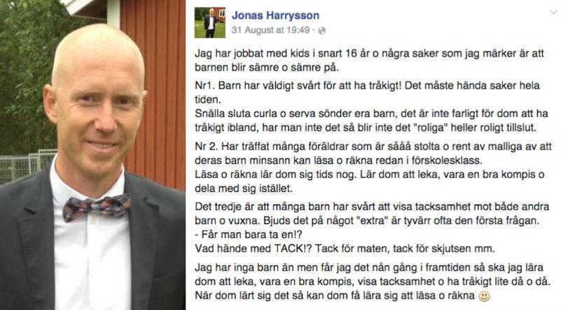 Jonas Harryssons Facebookinlägg har delats av tusentals.