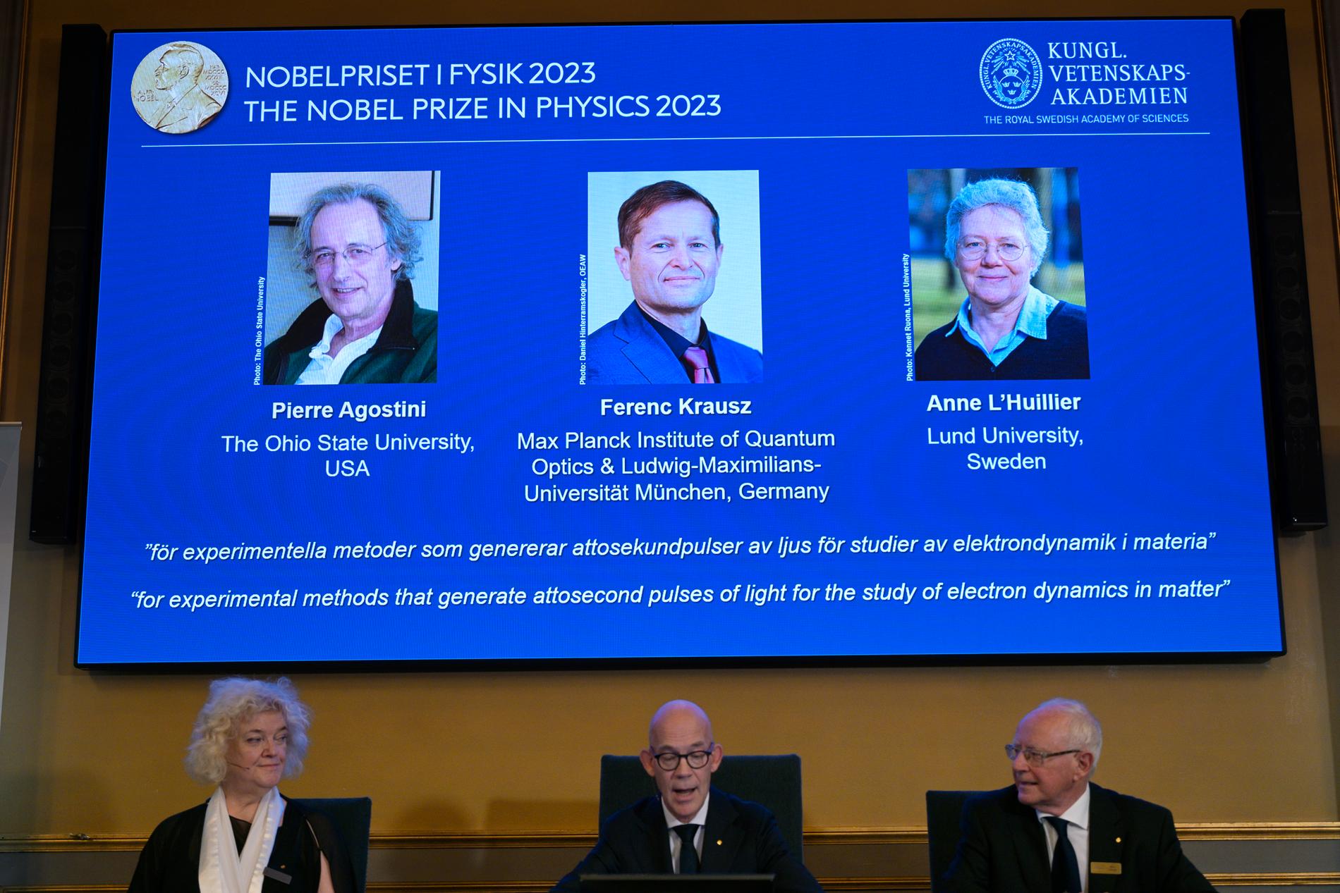 Pierre Agostini, Ferenc Krausz och Anne L’Huillier tilldelas Nobelpriset i fysik. 