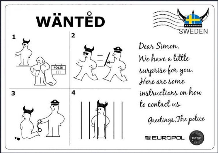 Europol har "skickat" ett vykort till en mordmisstänkt svensk. "Vi har en liten överraskning till dig", står det på kortet.