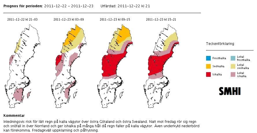 Kartan visar SMHI:s halkvarningar för det närmsta dygnet.