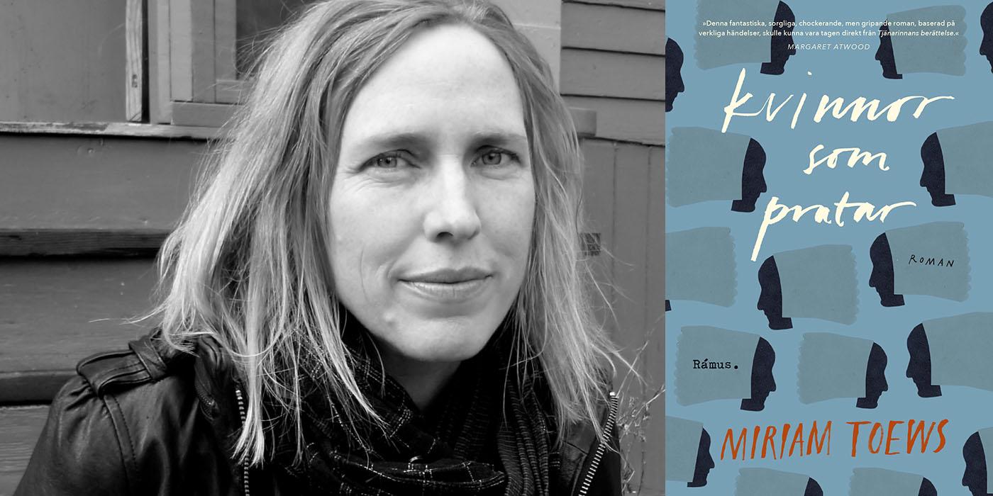 Miriam Toews (f. −64) är själv uppvuxen i en mennonitfamilj. Hon har skrivit åtta romaner. ”Kvinnor som pratar” är den första som kommer på svenska.