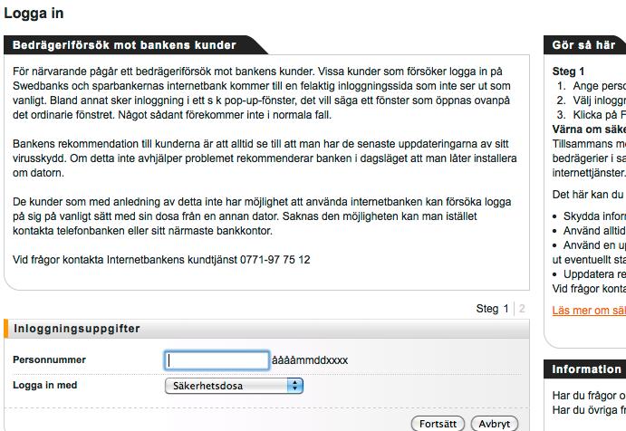 Så har Swedbank varnat sina kunder om bedrägeriattacken.