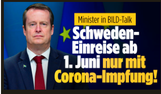 Med stora bokstäver ovanför en bild på Anders Ygeman står det klart och tydligt på tyska: Schweden-Einreise ab 1. Juni nur mit Corona-Impfung!