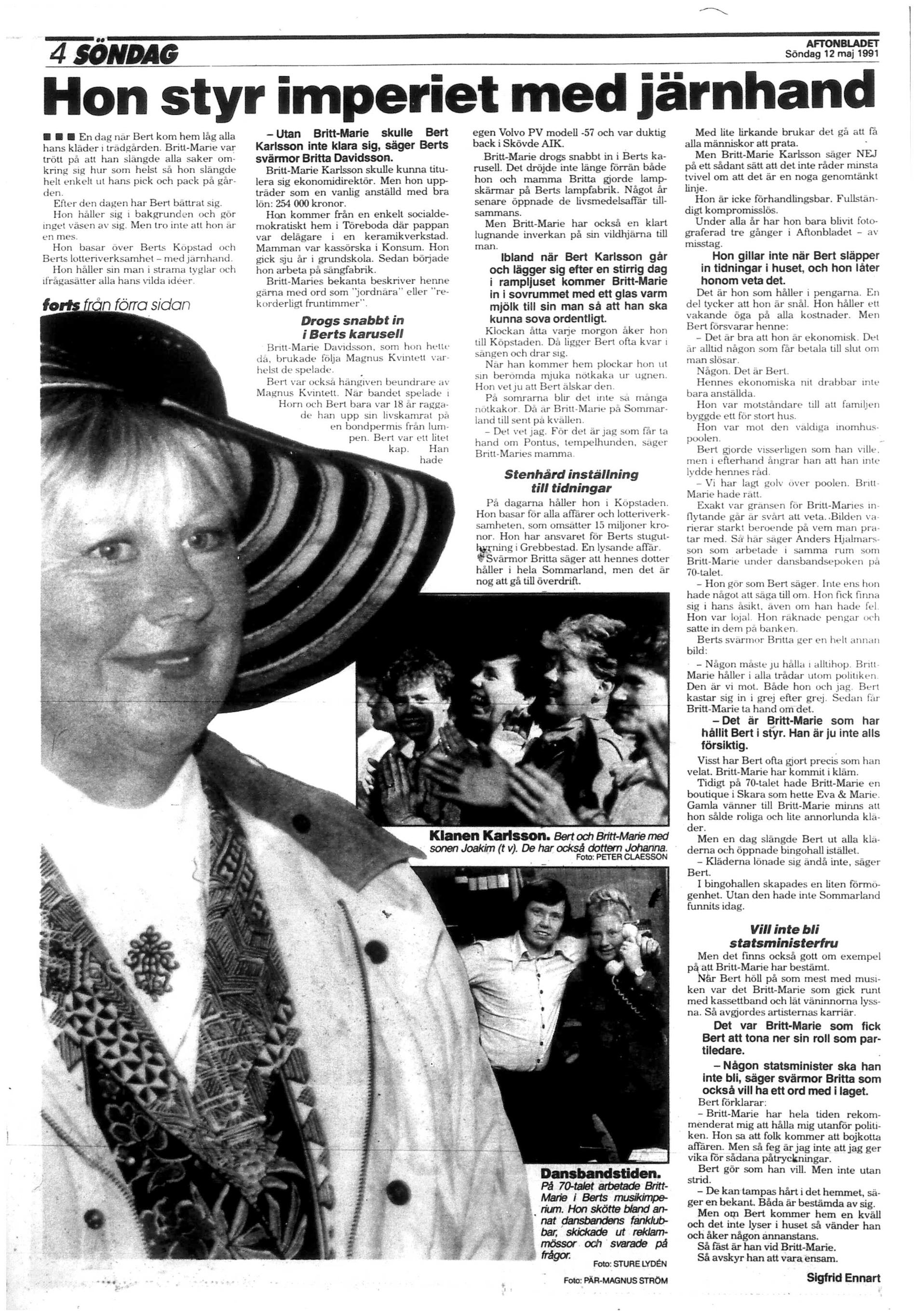 Ur Aftonbladet 12 maj 1991. ”Utan Britt-Marie skulle Bert Karlsson inte klara sig”, sa Bert Karlssons svärmor och Britt-Maries mamma Britta Davidsson om sin dotter då.