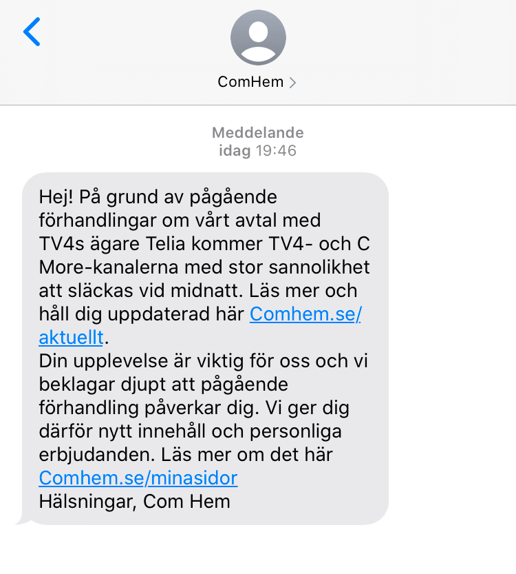Com hem skickade på tisdagen ut ett sms till sina kunder om att TV4 kan släckas ner under kvällen.