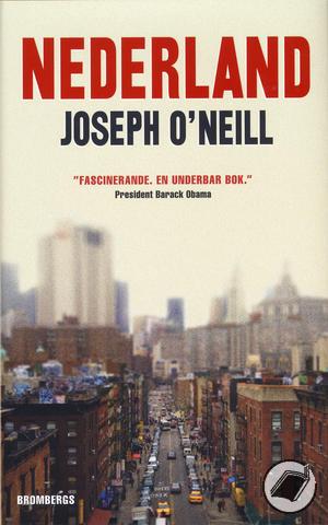 Nederland. Joseph O'Neill (2009)