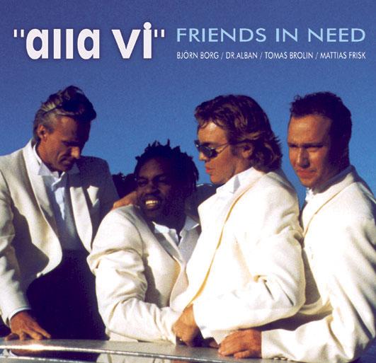 Björn Borg var med i gruppen Friends in need som släppte singeln ”Alla vi”,