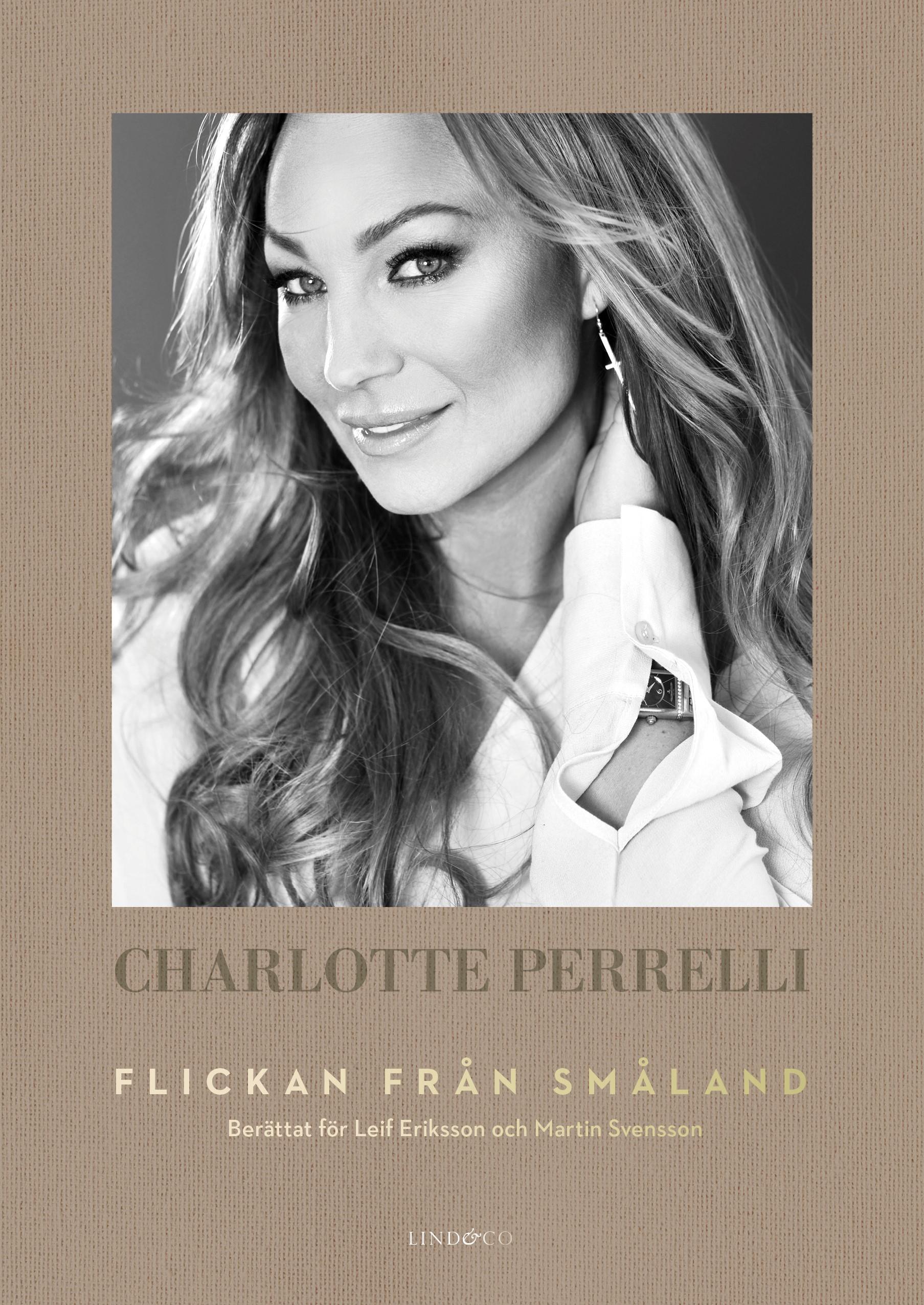 Charlotte Perrellis självbiografi ”Flickan från Småland”