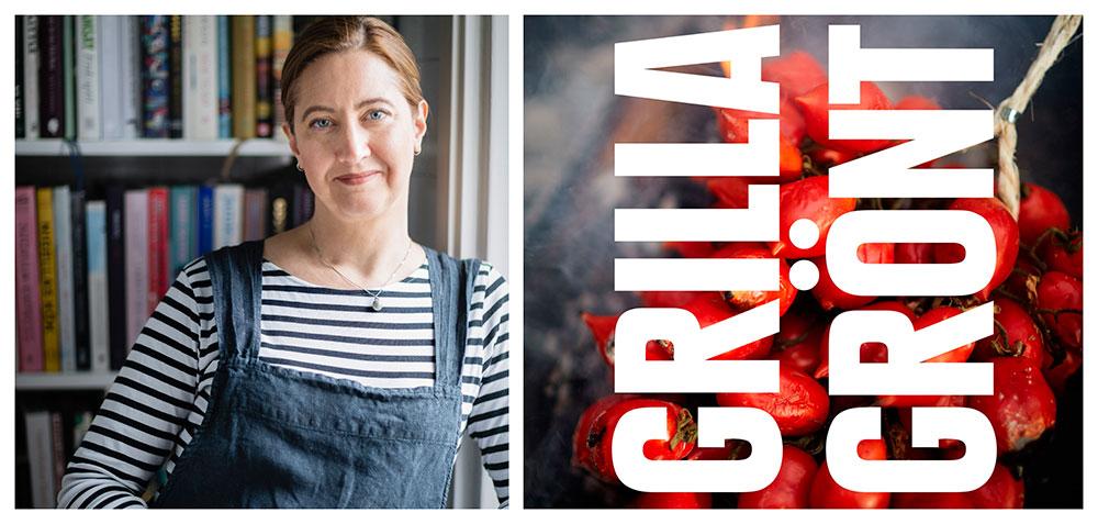 Malin Landqvist är författare till boken ”Grilla Grönt”.
