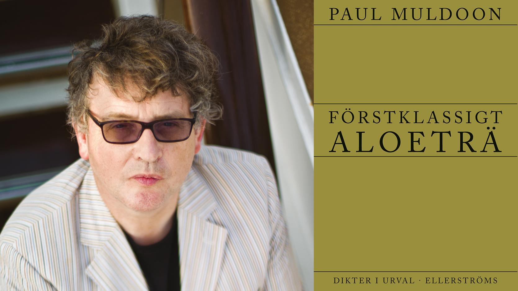 Paul Muldoon, född 1951 i Nordirland, har gett ut ett tiotal verk – dikter, essäer och operalibretti. 