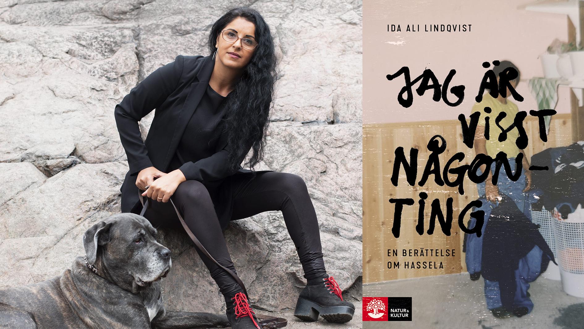 Ida Ali Lindqvist är journalist, samhällsdebattör och samtalsterapeut. ”Jag är visst någonting – en berättelse om Hassela” är hennes första bok.
