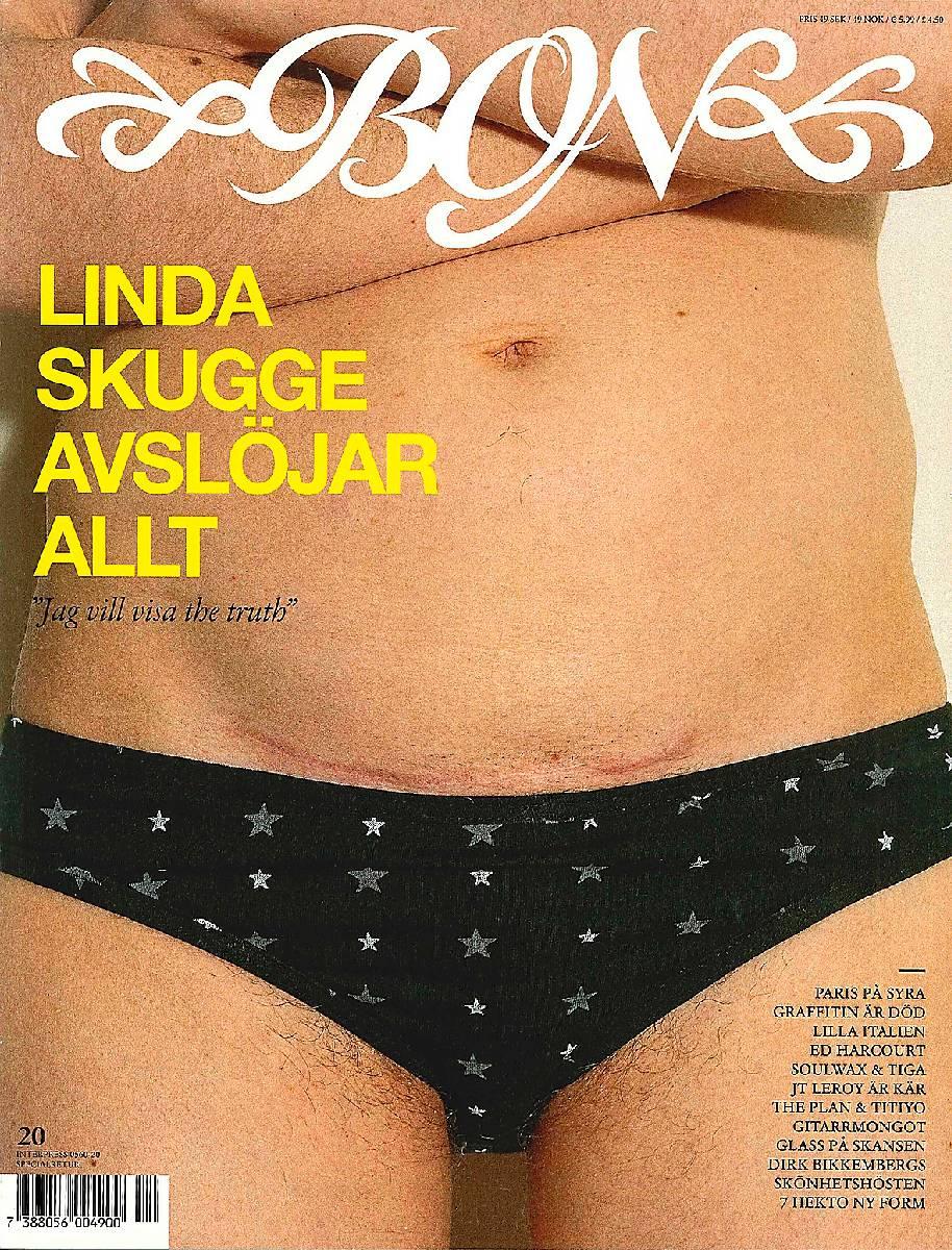Linda Skugge vek själv ut sig i tidningen Bon 2007.