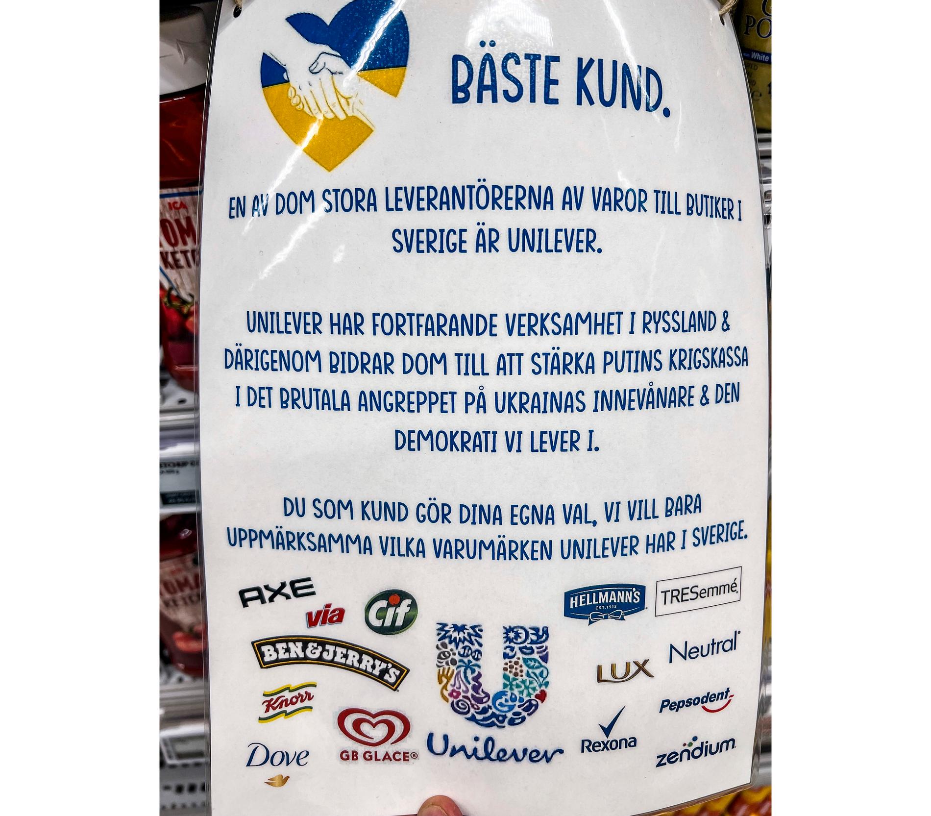 Mats Calla, Ica-handlare i Umeå, har valt att aktivt ta ställning mot varor i sin egen butik genom att sätta upp en varningsskylt för Unilevers varor. Mondelez varor sålde han snabbt av redan i våras och lät intäkterna gå till hjälp i Ukraina.