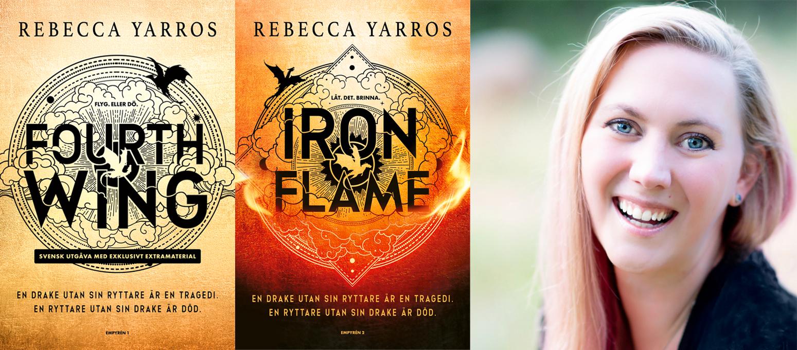 Rebecca Yarros succéserie Fourth wing och Iron flame utkom på svenska i december.