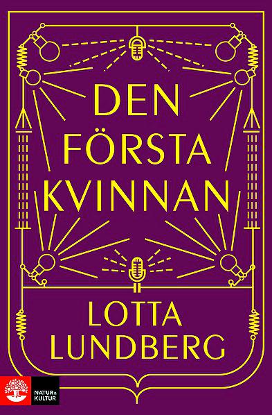 Den första kvinnan, roman av Lotta Lundberg. (Bokomslag)