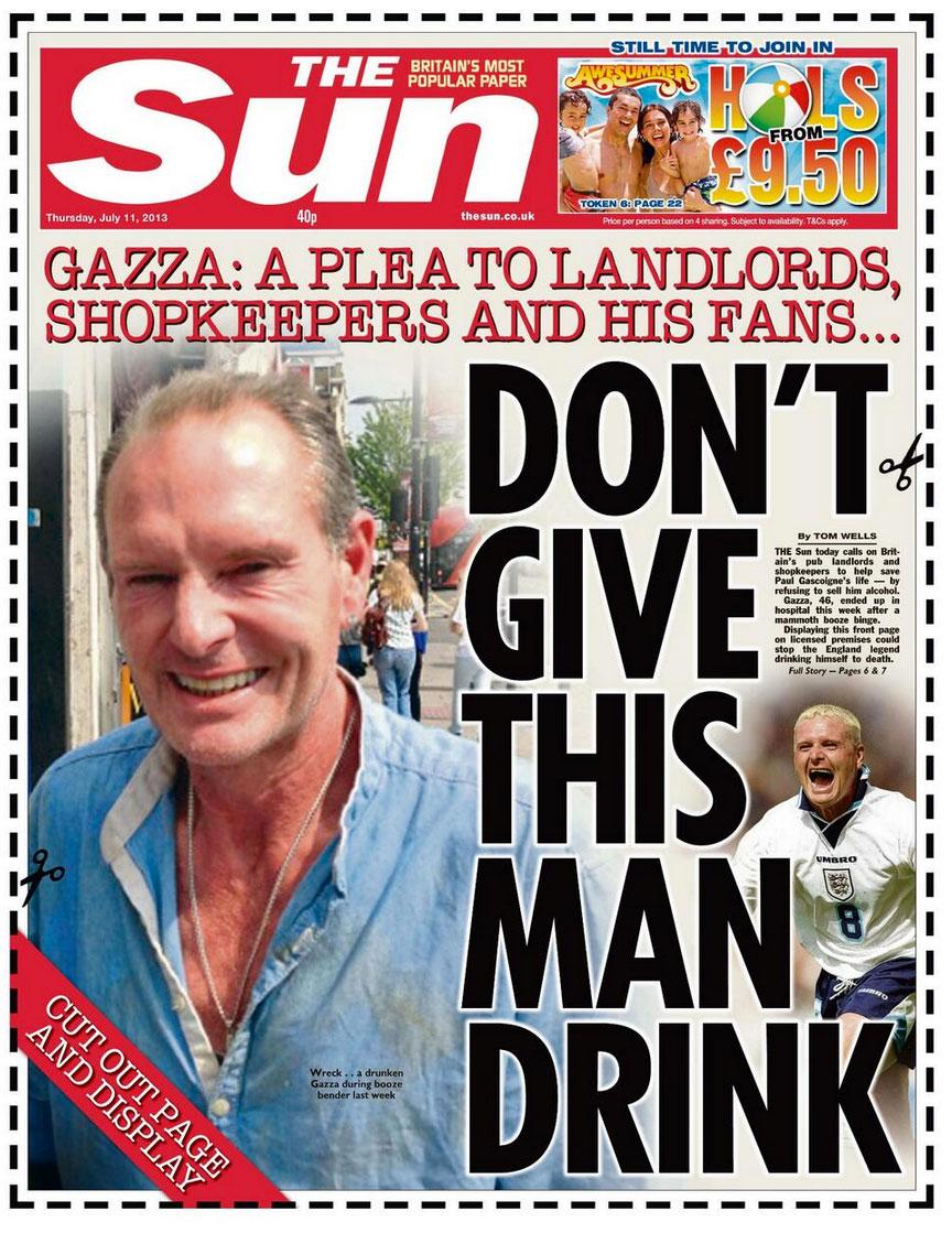 Tidningen The Sun uppmanar britterna att inte sälja eller bjuda Paul Gascoigne på alkhol. En kampanj som i dag sågas som ”respektlös” och ”okunnig”.