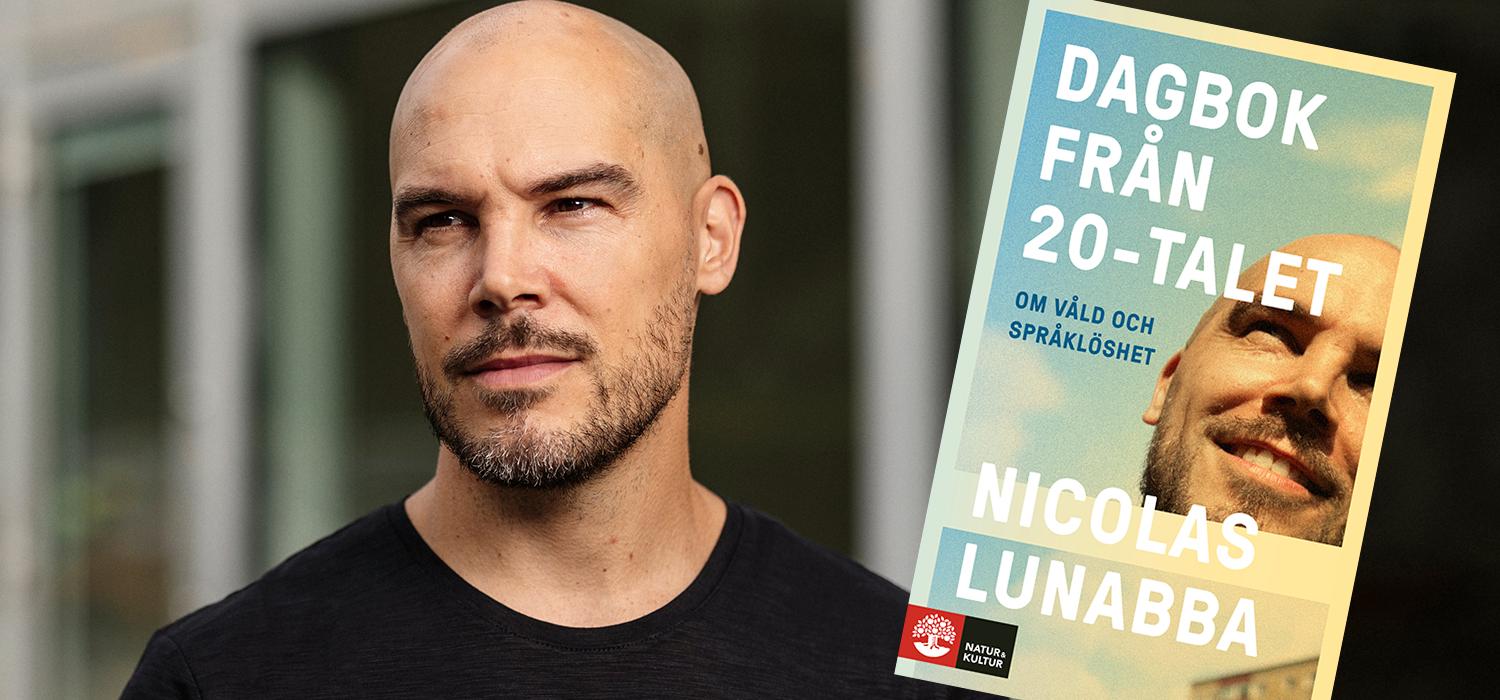 Nicolas Lunabbas ”Dagbok från 20-talet” är lite som ett post scriptum till fjolårets debut ”Blir du ledsen om jag dör?”, skriver Petter Larsson.