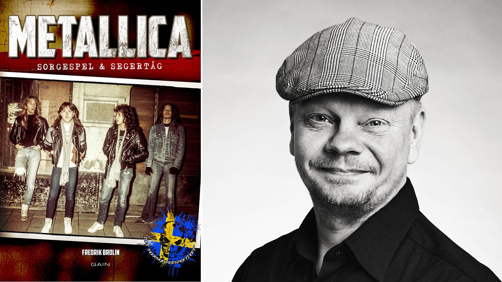 Fredrik Brolin är författare till boken ”Metallica: sorgespel & segertåg”.
