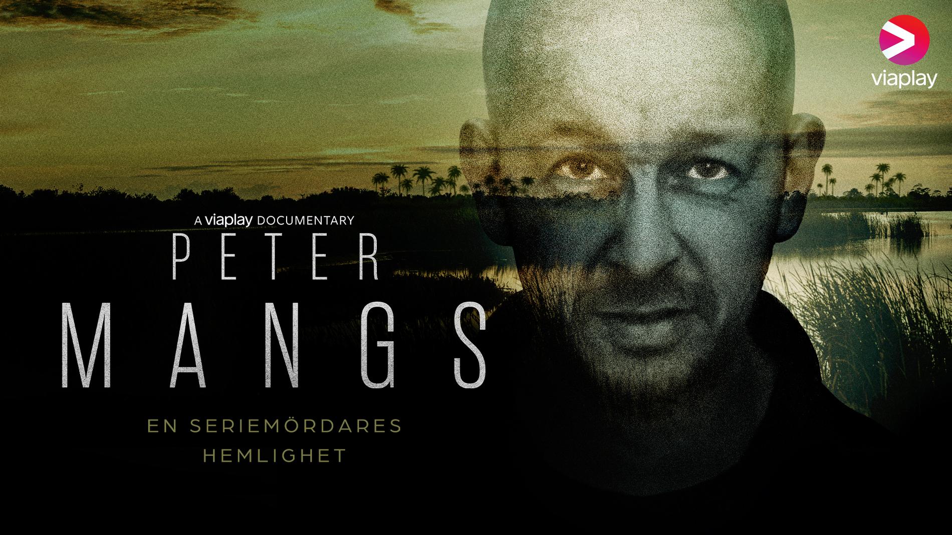 Peter Mangs - En seriemördares hemlighet