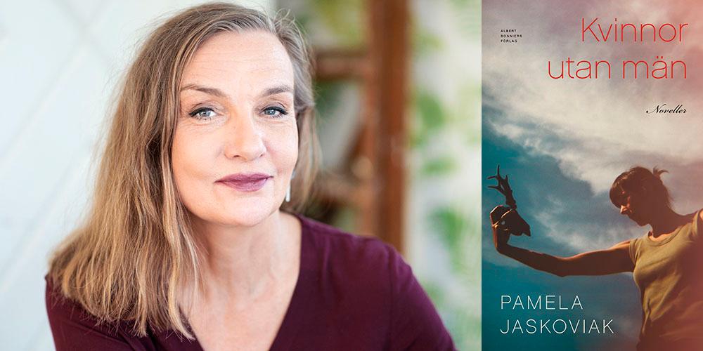 Pamela Jaskoviak (f. −66) debuterade 1995 med diktsamlingen ”Svart tulpan” och har sedan dess skrivit poesi, prosa och dramatik. Nu är hon aktuell med novellsamlingen ”Kvinnor utan män”.