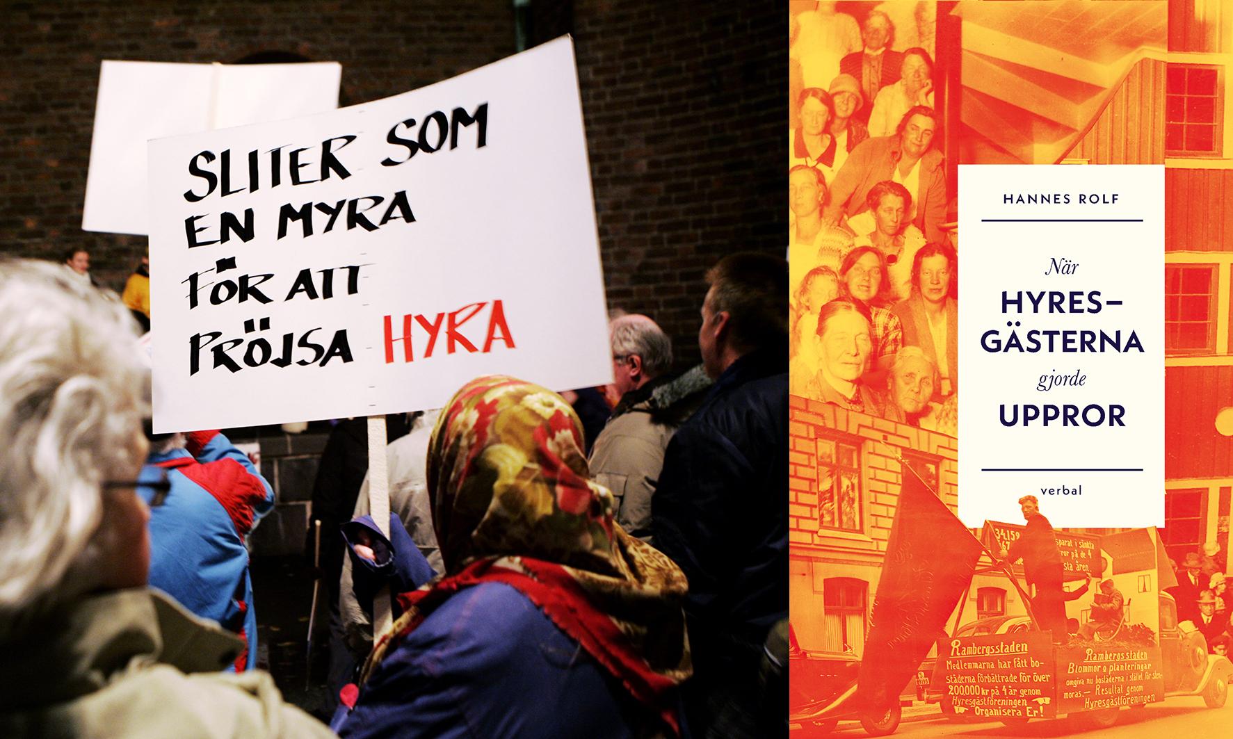 Demonstrant mot höjda hyror i Stockholm, 2005. ”När hyresgästerna gjorde uppror” handlar om den tidiga hyreskampens historia och den sociala bostadspolitikens framväxt. Mikael Nyberg recenserar.