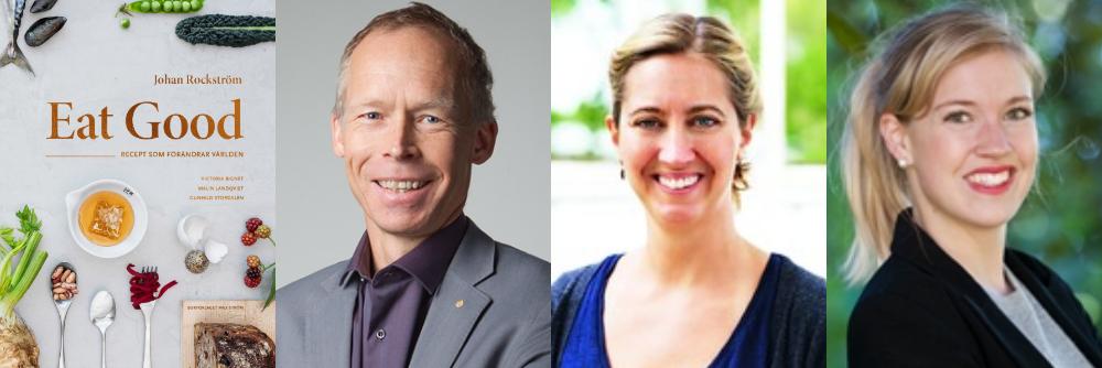 Klimatforskaren Johan Rockström, matkreatören Malin Landqvist och Victoria Bignet, doktorand inom hälsosam och hållbar kosthållning.